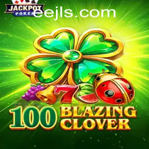 The Mysteries and Mechanics of 100BlazingClover