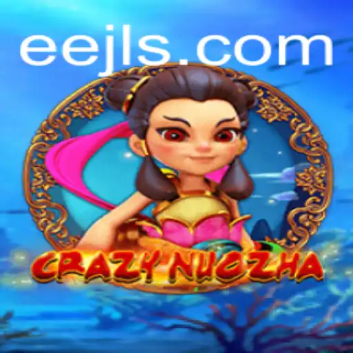 CrazyNuoZha: Dive into the World of Adventure and Strategy