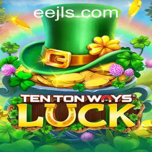 Exploring TenTonWaysLuck – A Thrilling Journey through Strategy and Chance